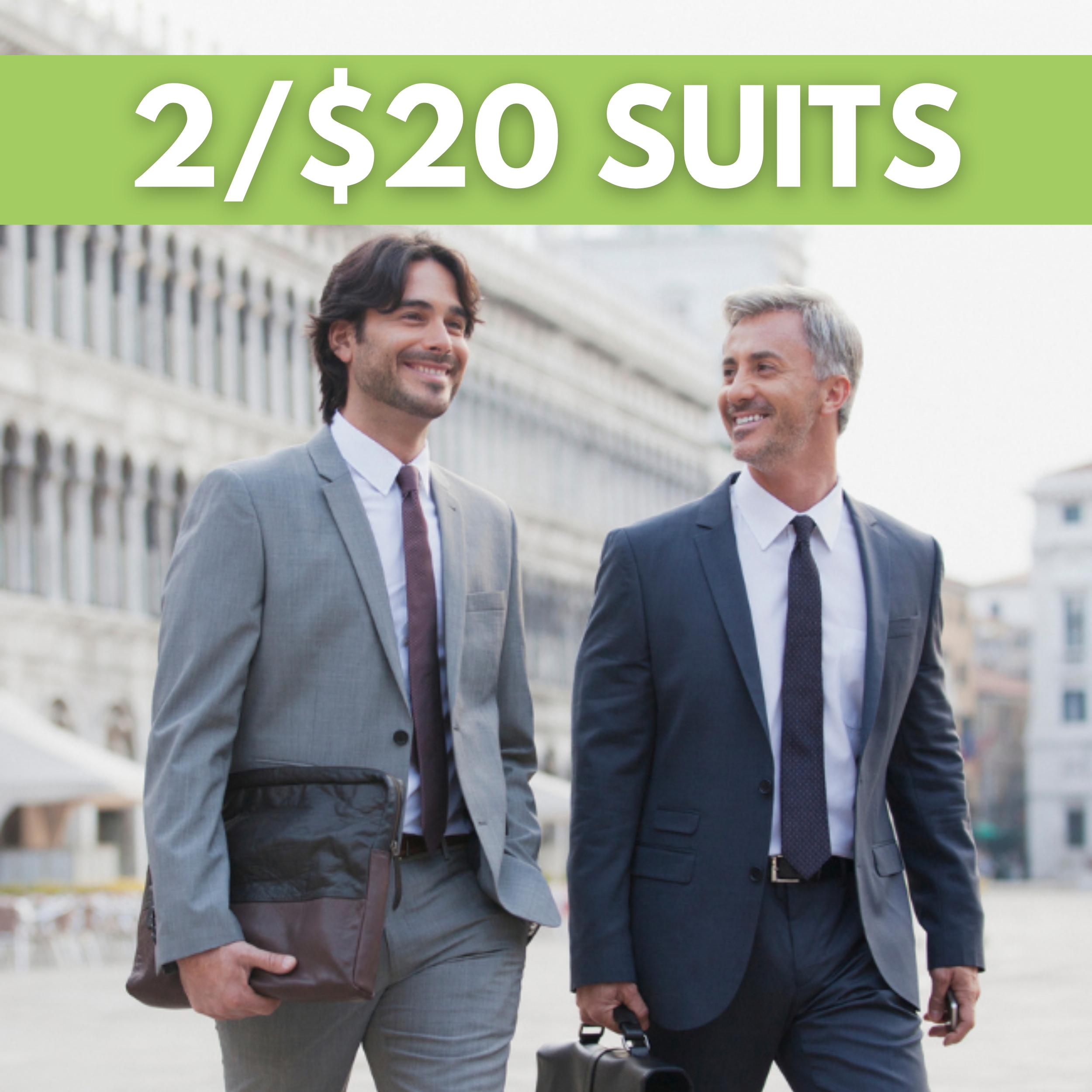 Two men in business suits walk outdoors, both carrying bags. A banner above them reads "2/$20 SUITS" in large white text on a green background.