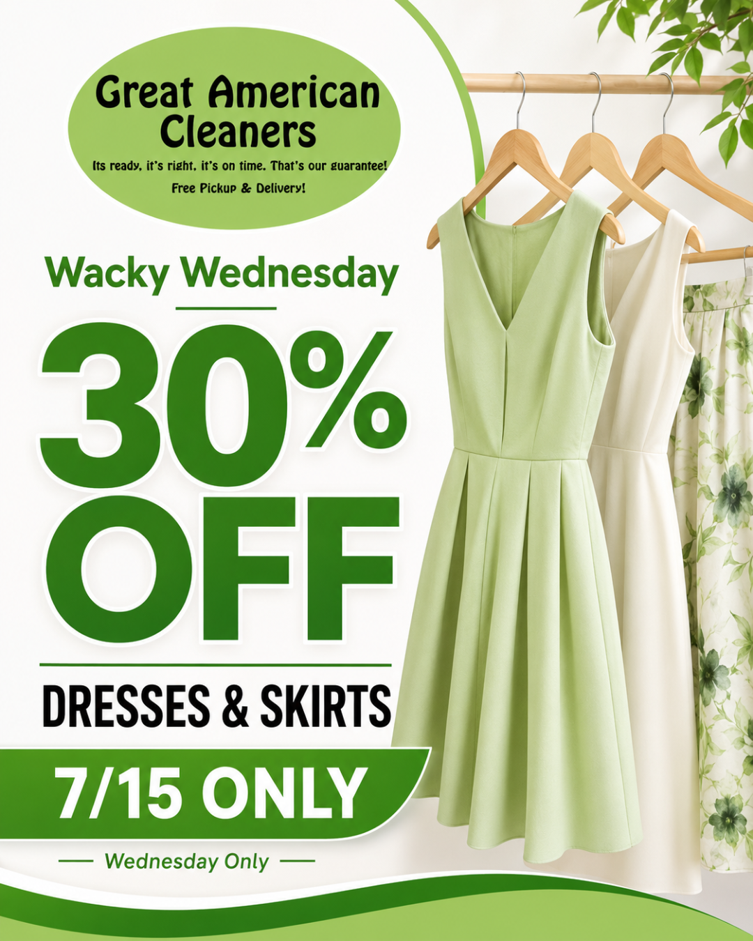 Promotional ad for Great American Cleaners offering 30% off dresses and skirts for Wacky Wednesday on 7/15 only; features three dresses hanging on hangers.