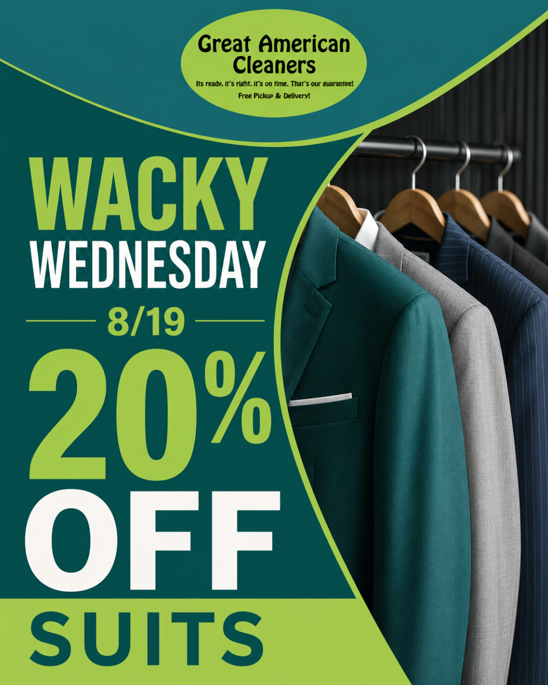 Promotional flyer for Great American Cleaners offering 20% off suits for Wacky Wednesday, August 19. Four suits are shown hanging on wooden hangers.