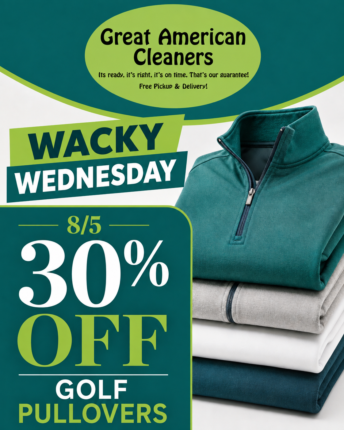 Advertisement for Great American Cleaners promoting “Wacky Wednesday” with 30% off golf pullovers on 8/5. The image shows folded sweaters and details about free pickup and delivery.