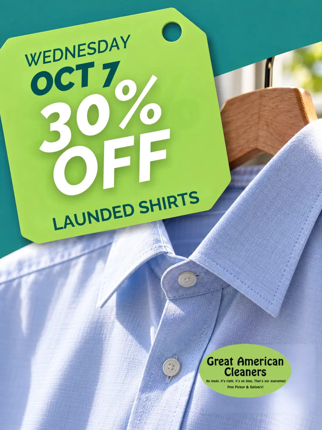 Light blue dress shirt on hanger with a green sale tag reading “Wednesday Oct 7, 30% Off Laundered Shirts.” Great American Cleaners logo at the bottom of the shirt.