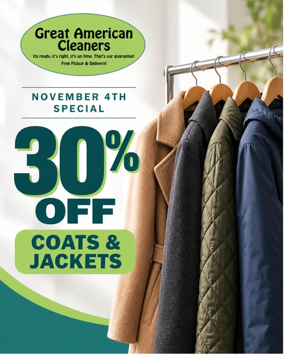 Great American Cleaners advertisement for November 4th, offering 30% off coats and jackets, with a row of coats hanging on a rack. Great American Cleaners advertisement for November 4th, offering 30% off coats and jackets, with a row of coats hanging on a rack.