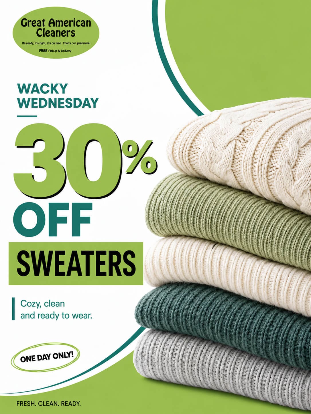 Promotional flyer for Great American Cleaners advertising 30% off sweaters on Wacky Wednesday, one day only. Promotional flyer for Great American Cleaners advertising 30% off sweaters on Wacky Wednesday, one day only.